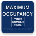 JUSTBRAILLESIGNS CUSTOMIZABLE MAXIMUM OCCUPANCY braille sign, 6” x 6”, Max by JustBrailleSigns