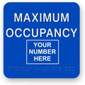 JUSTBRAILLESIGNS CUSTOMIZABLE MAXIMUM OCCUPANCY braille sign, 6” x 6”, Max by JustBrailleSigns