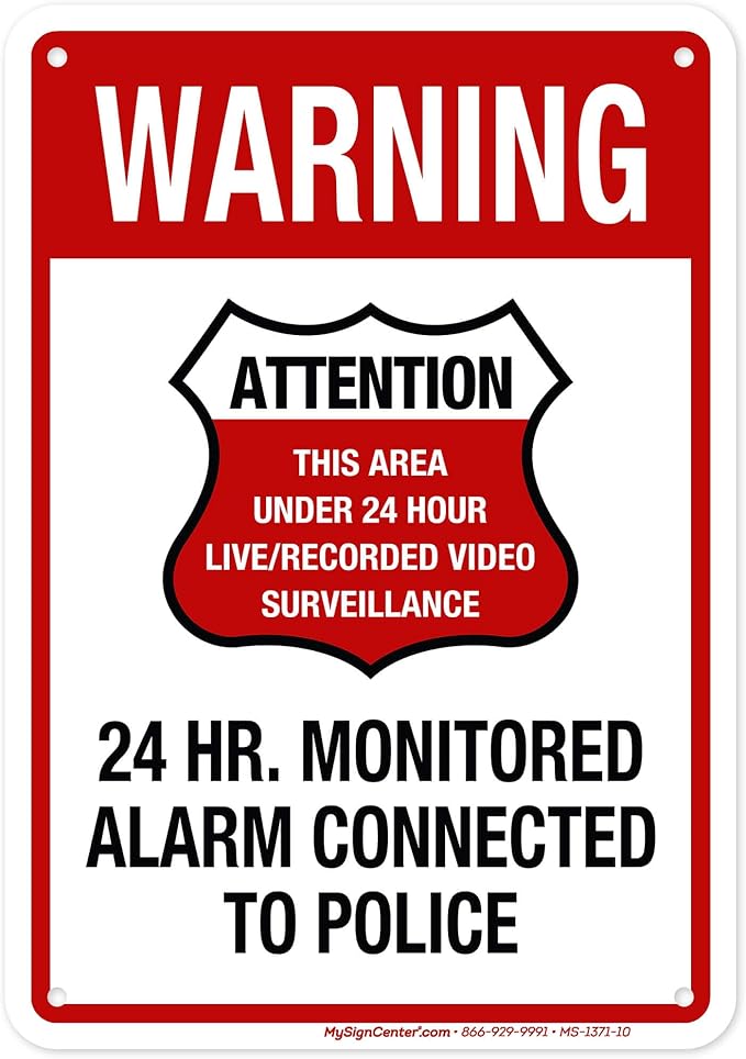 Warning 24 HR. Monitored Alarm Connected To Police Sign, 7x10 Inches, 55 mil by MySignCenter