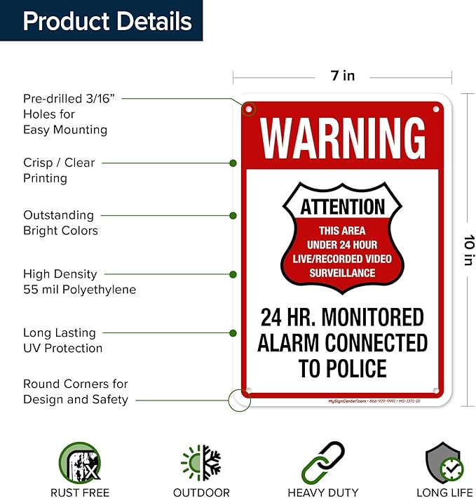Warning 24 HR. Monitored Alarm Connected To Police Sign, 7x10 Inches, 55 mil - Image 6